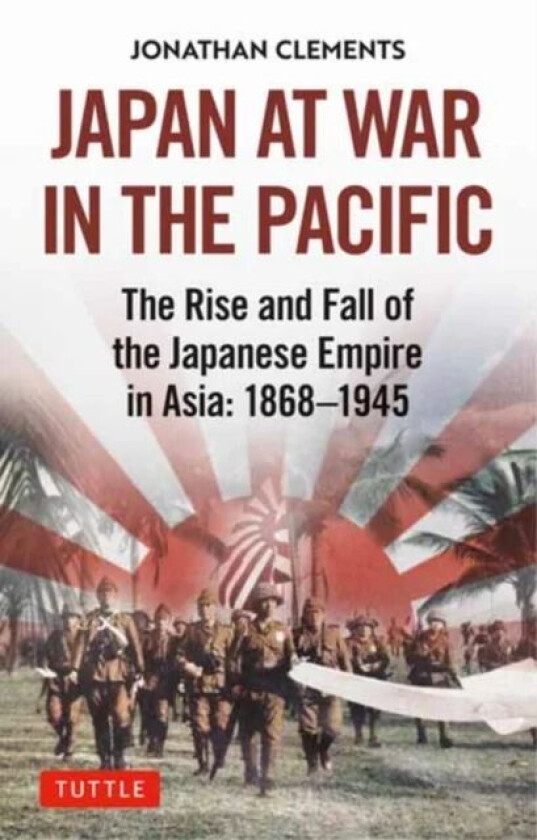 Japan at War in the Pacific av Jonathan Clements