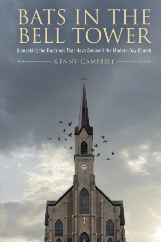 Bats in the Bell Tower av Kenny Campbell