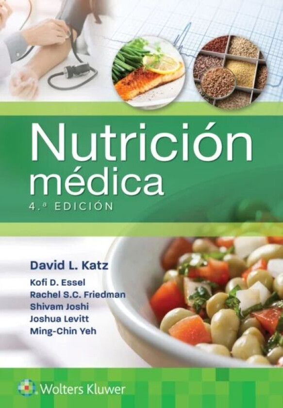 Nutricion medica av Dr. David L. MD MPH FACPM FACP Katz, Ming-Chin Yeh, Joshua Levitt, Kofi D Essel, Shivam Joshi, Rachel Summer Clair Friedman