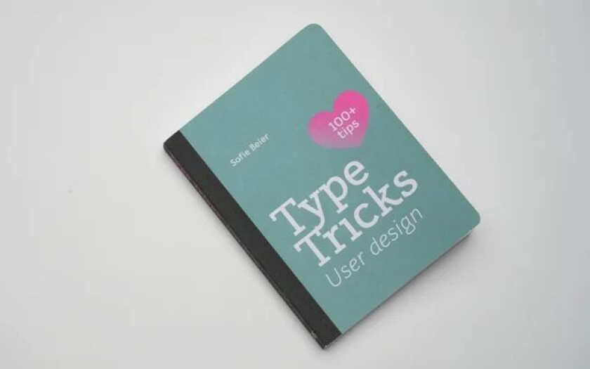 Type Tricks: User Design av Sofie Beier
