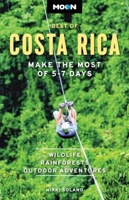 Moon Best of Costa Rica (First Edition) av Nikki Solano