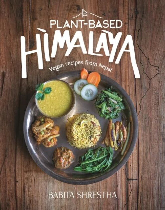 Plant-Based Himalaya av Babita Shrestha