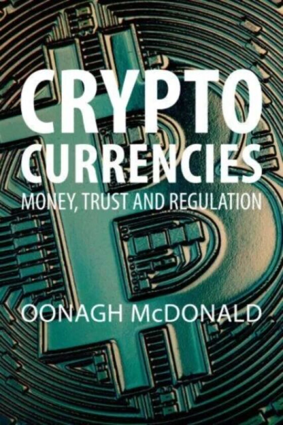 Cryptocurrencies av Dr Oonagh McDonald