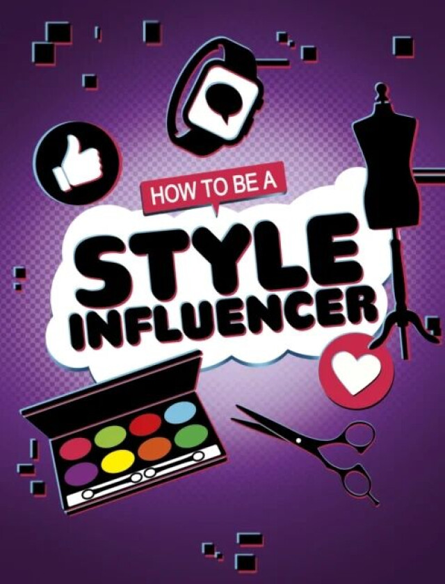 How to be a Style Influencer av Anita Nahta Amin