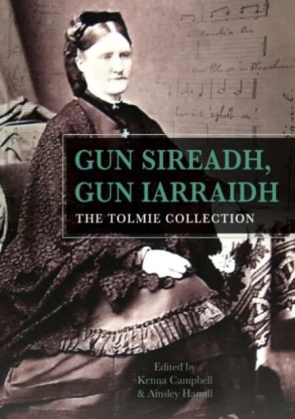 Gun Sireadh, Gun Iarraidh - The Tolmie Collection av Campbell