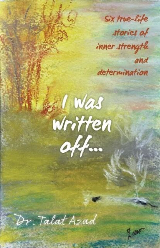 I was written off... av Talat Azad