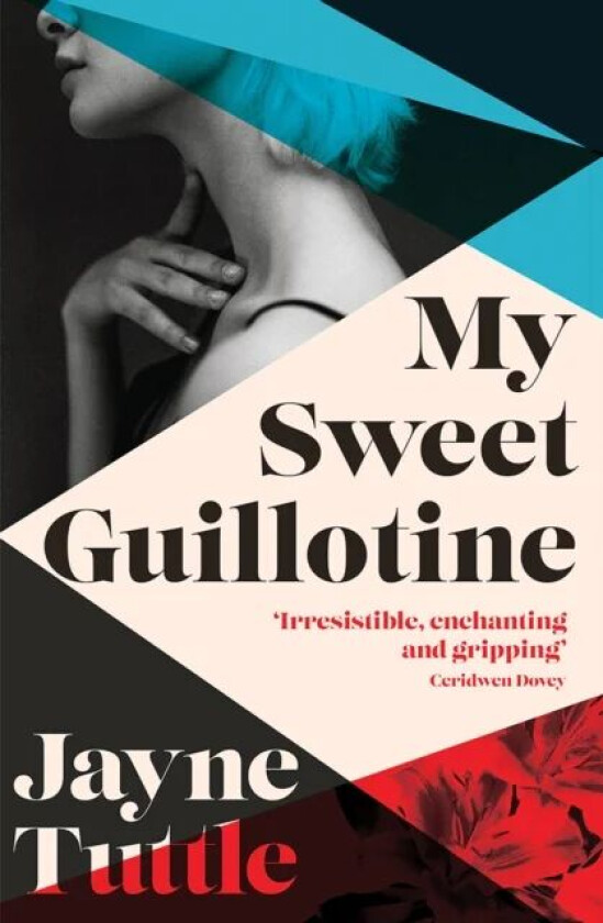 My Sweet Guillotine av Jayne Tuttle