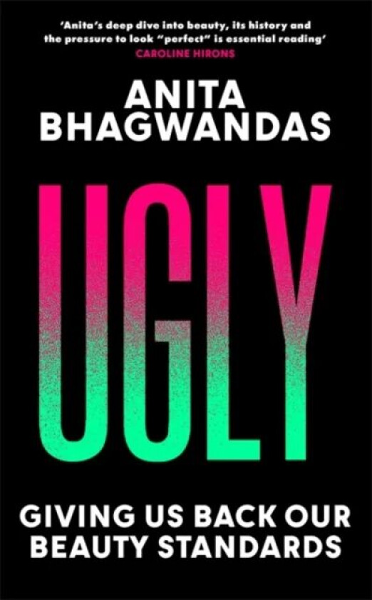 Ugly av Anita Bhagwandas