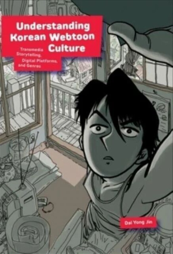 Understanding Korean Webtoon Culture av Dal Yong Jin