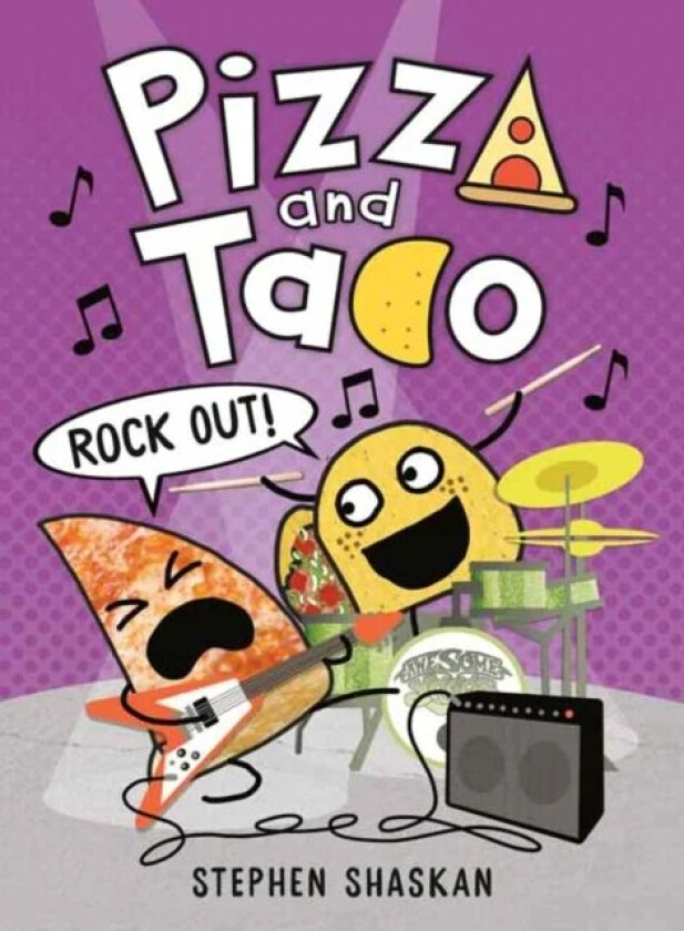Pizza and Taco: Rock Out! av Stephen Shaskan