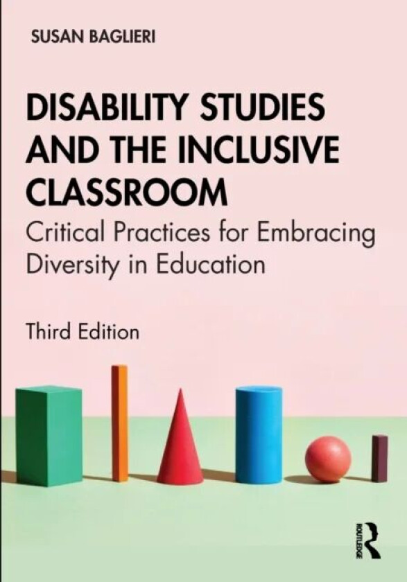 Disability Studies and the Inclusive Classroom av Susan Baglieri