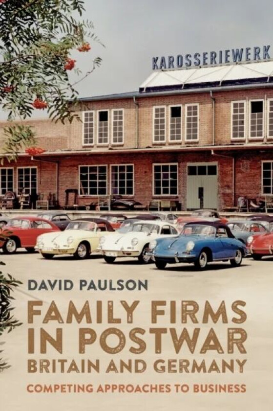 Family Firms in Postwar Britain and Germany av Dr David Paulson