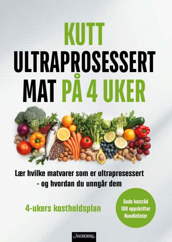 Kutt ultraprosessert mat på 4 uker