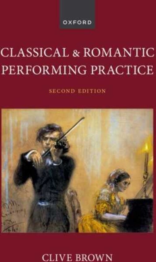 Classical and Romantic Performing Practice