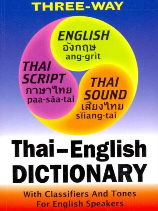ThaiEnglish and EnglishThai ThreeWay Dictionary Roman and Script