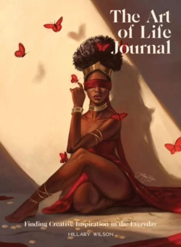 The Art of Life Journal av Hilary (Hilary Wilson) Wilson