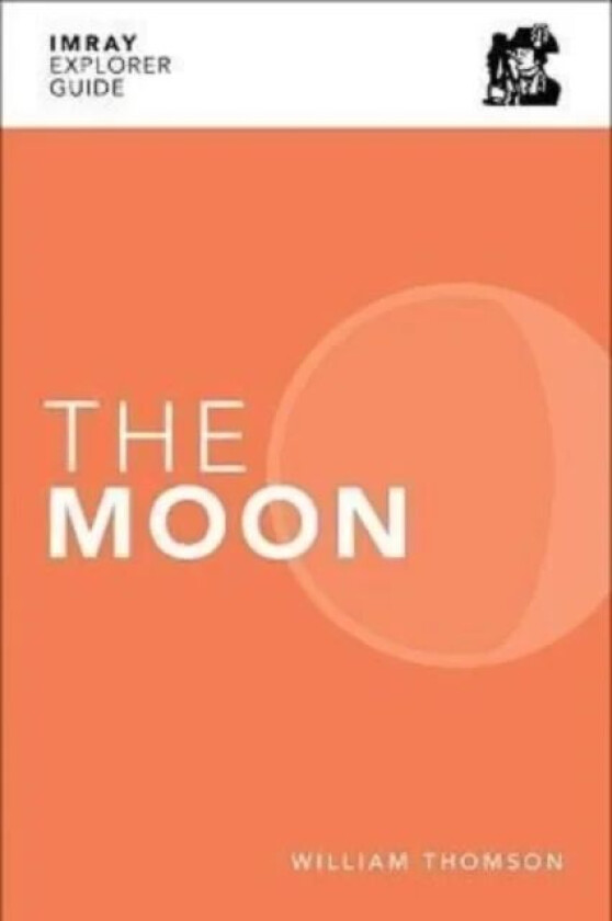 Imray Explorer Guide - The Moon av William Thomson