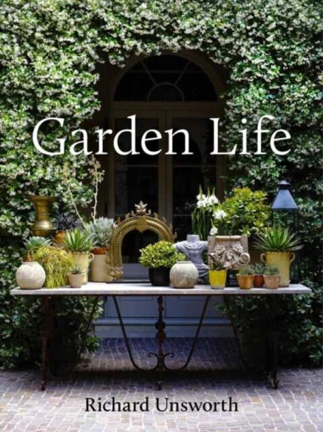Garden Life av Richard Unsworth