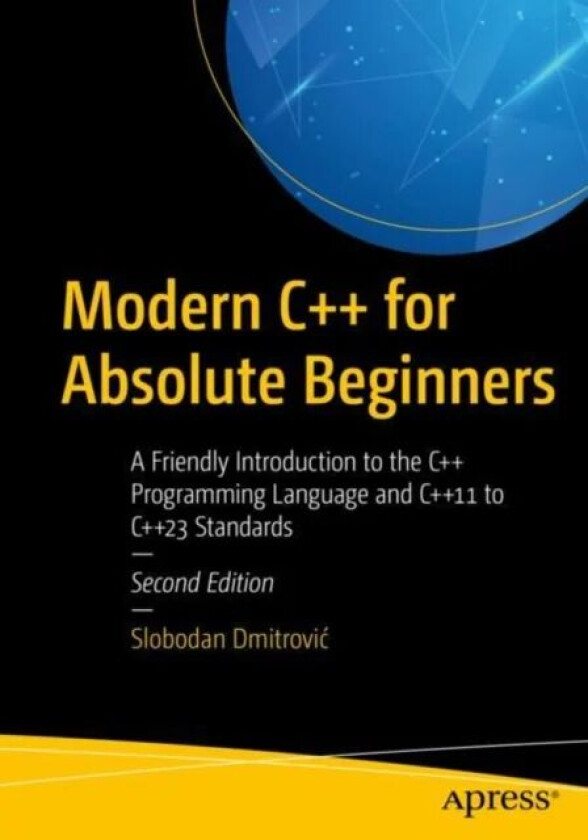 Modern C++ for Absolute Beginners av Slobodan Dmitrovic