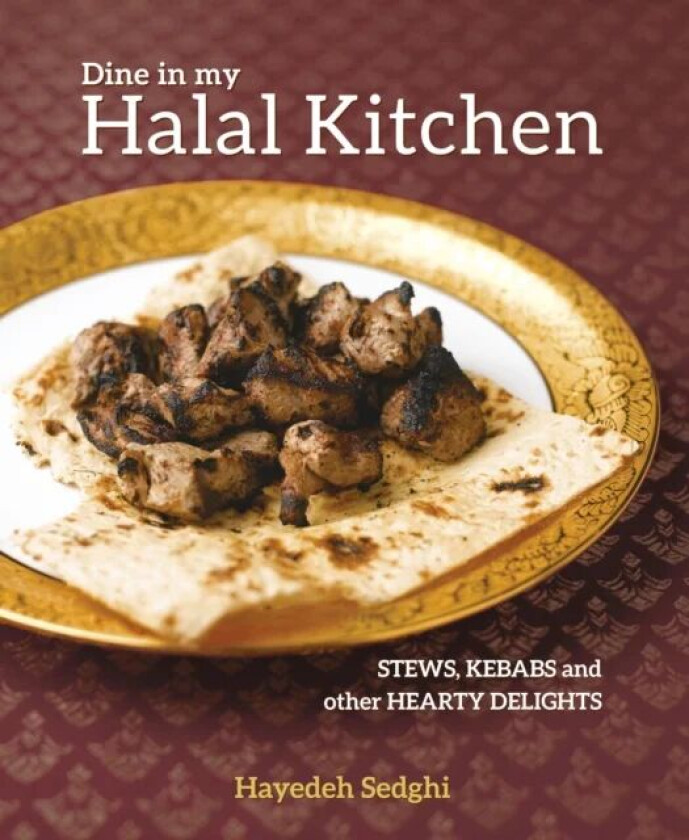 Dine in My Halal Kitchen av Hayedeh Sedghi