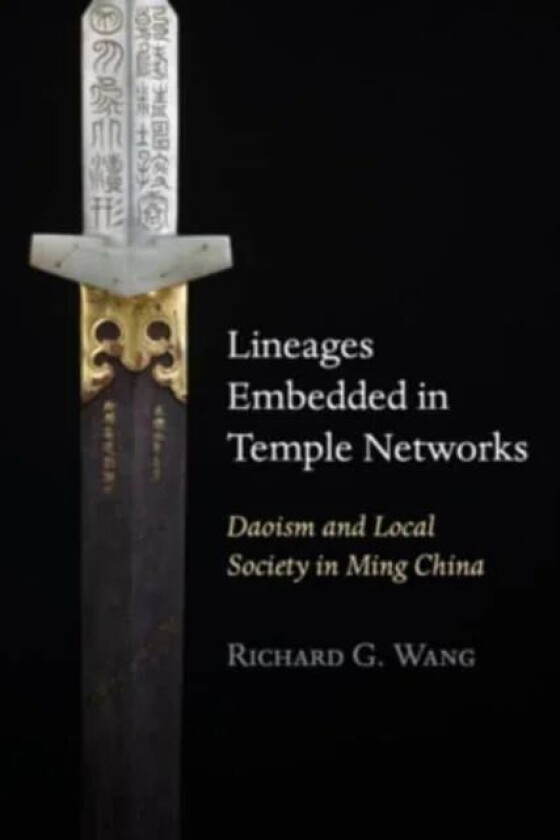 Lineages Embedded in Temple Networks av Richard G. Wang