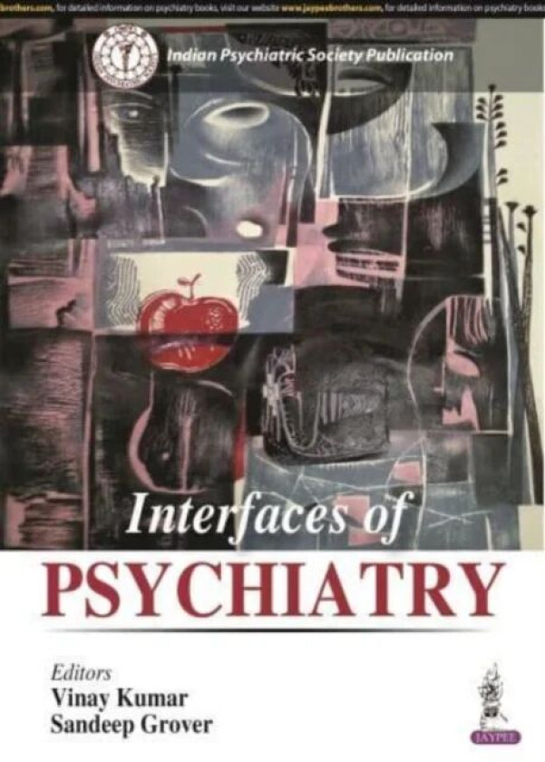 Interfaces of Psychiatry av Vinay Kumar, Sandeep Grover