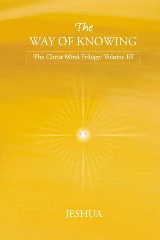 The Way of Knowing av Jeshua