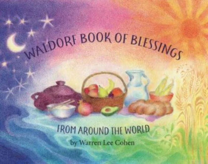 Waldorf Book of Blessings from Around the World av Warren Cohen