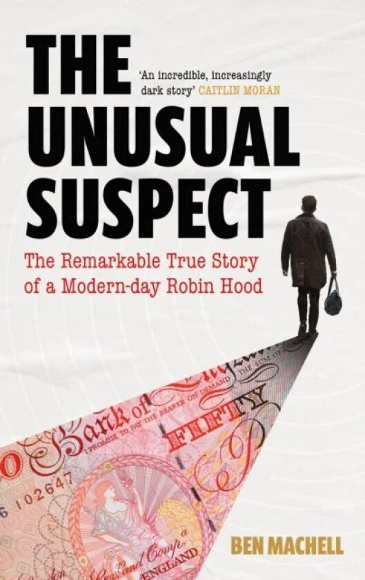 The Unusual Suspect av Ben Machell