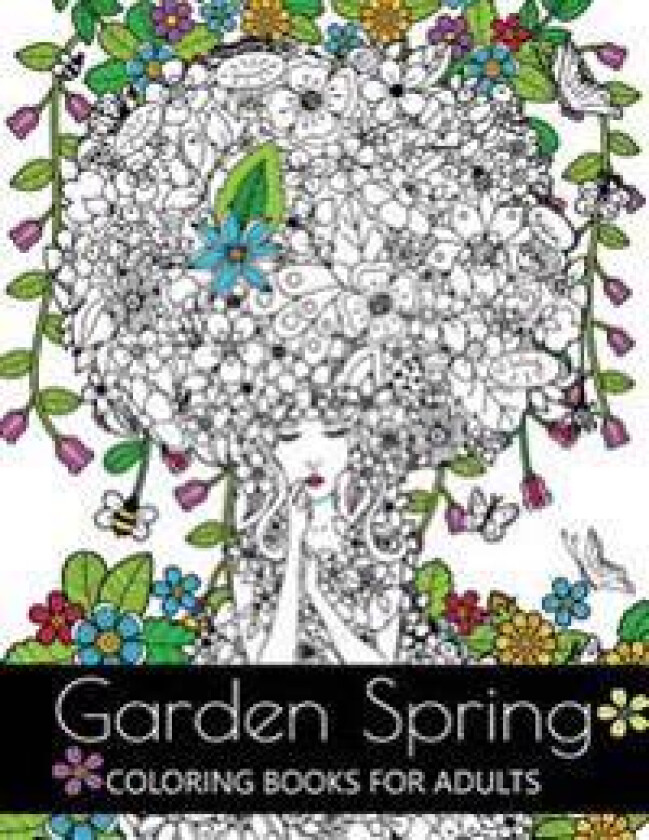 Garden Spring coloring books for Adults: An Adult coloring Book Flower and Animal Design