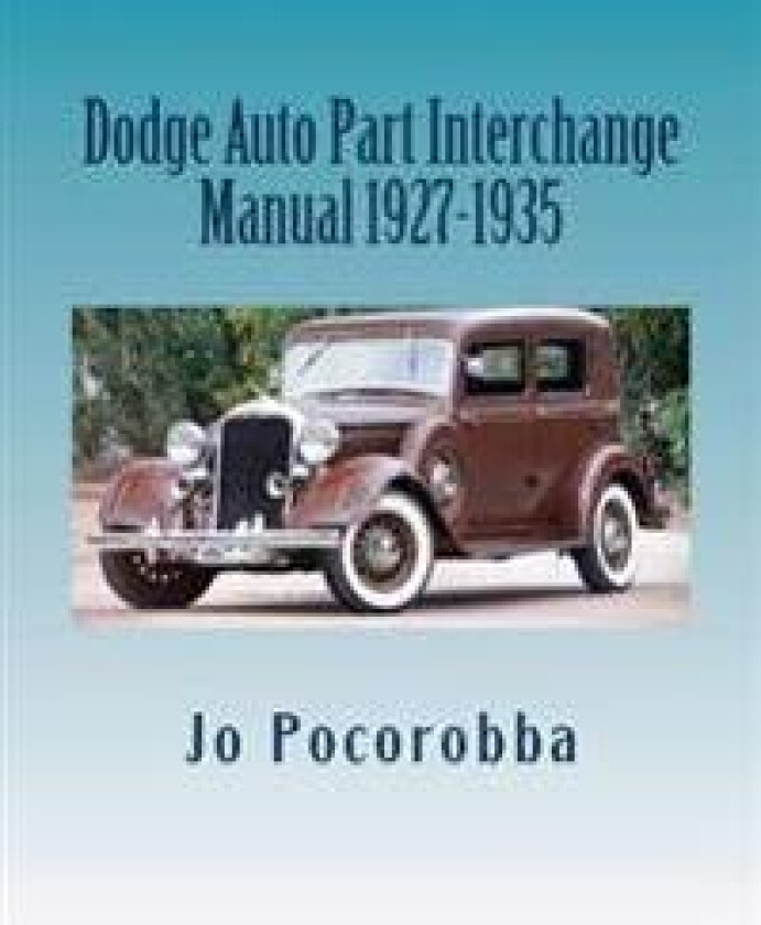 Dodge Auto Part Interchange Manual 1927-1935