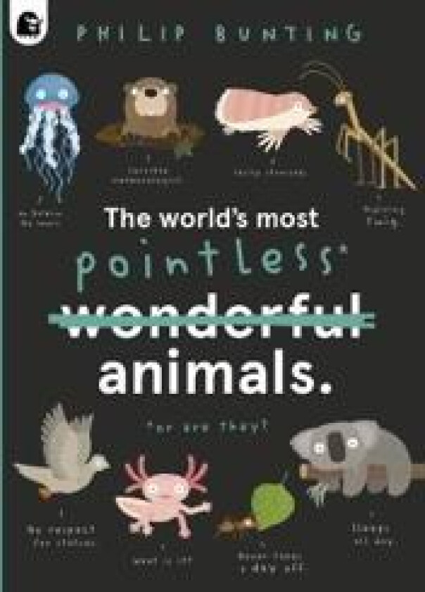 The World's Most Pointless Animals