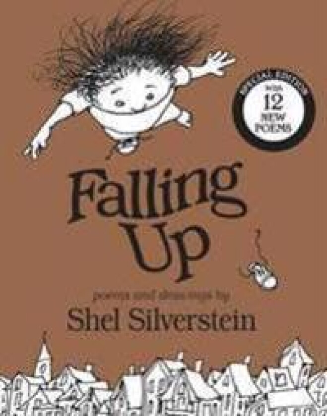 Falling Up: With 12 New Poems