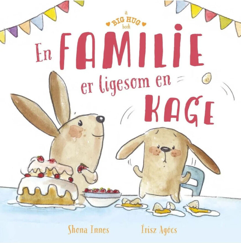 En stor klem: En familie er som en kake Barnebok (dansk) - 3+ år