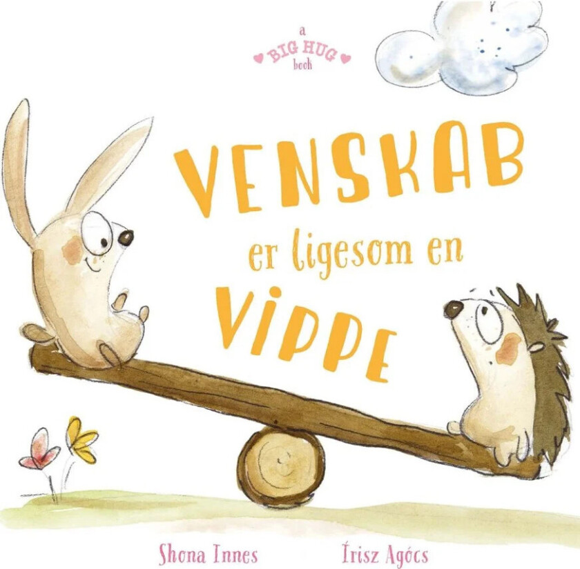 En stor klem: Vennskap er som en vippe Barnebok (dansk) - 3+ år