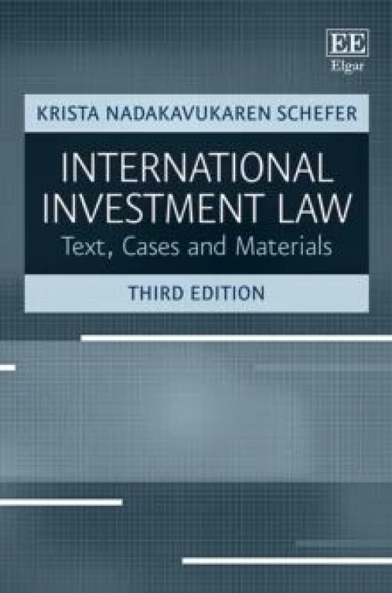 International investment law av Krista Nadakavukaren Schefer