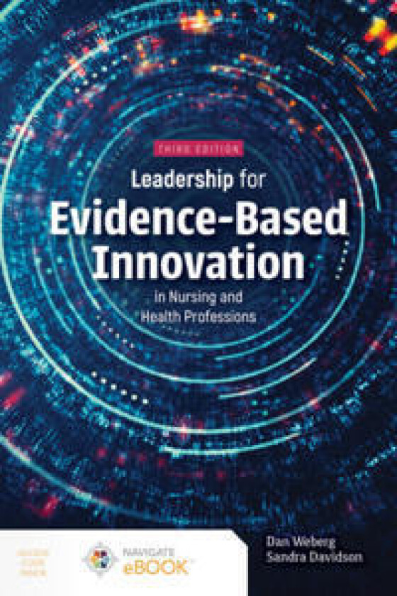 Leadership For Evidence-Based Innovation In Nursing And Health Professions