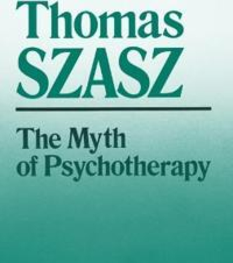 The Myth of Psychotherapy