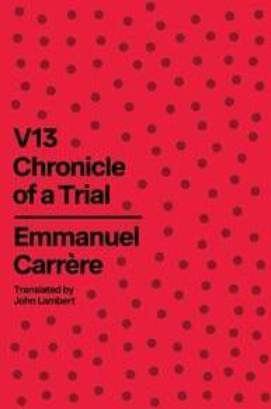 V13 CHRONICLE OF A TRIAL