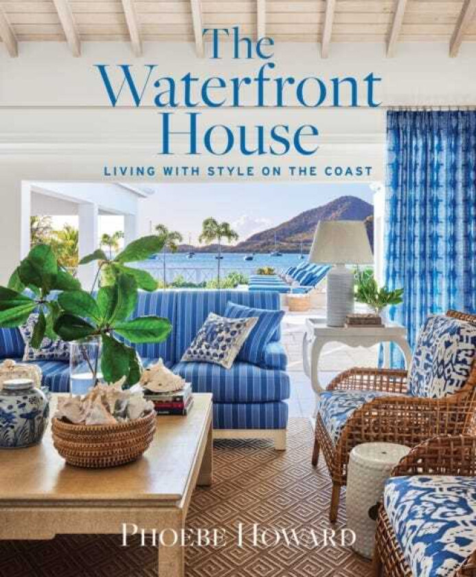 The Waterfront House Living with Style on the Coast