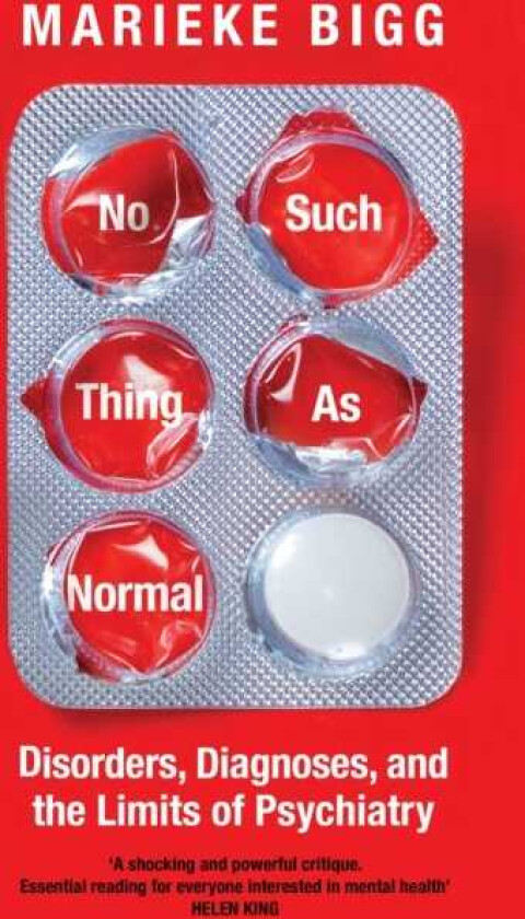 No Such Thing as Normal Disorders, Diagnoses, and the Limits of Psychiatry
