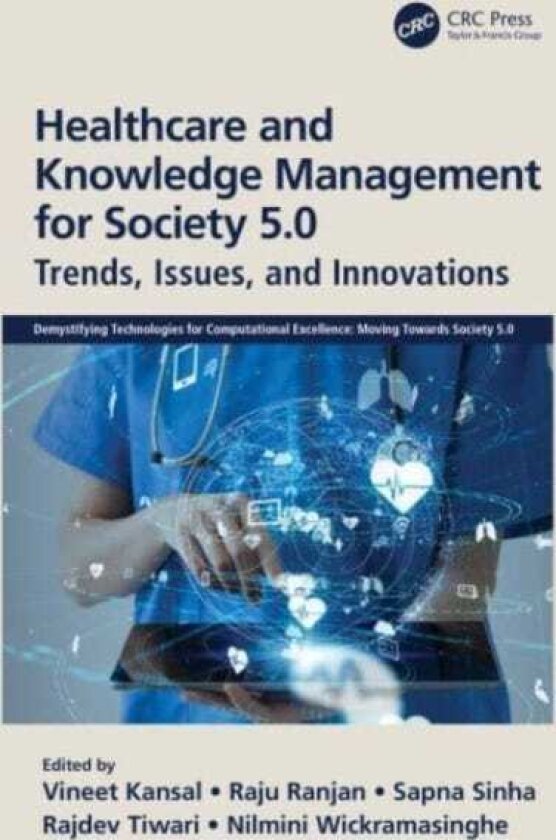 Healthcare and Knowledge Management for Society 5.0 Trends, Issues, and Innovations