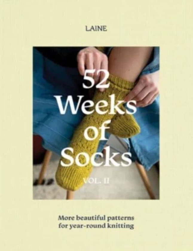 52 Weeks of Socks, Vol. II av Laine