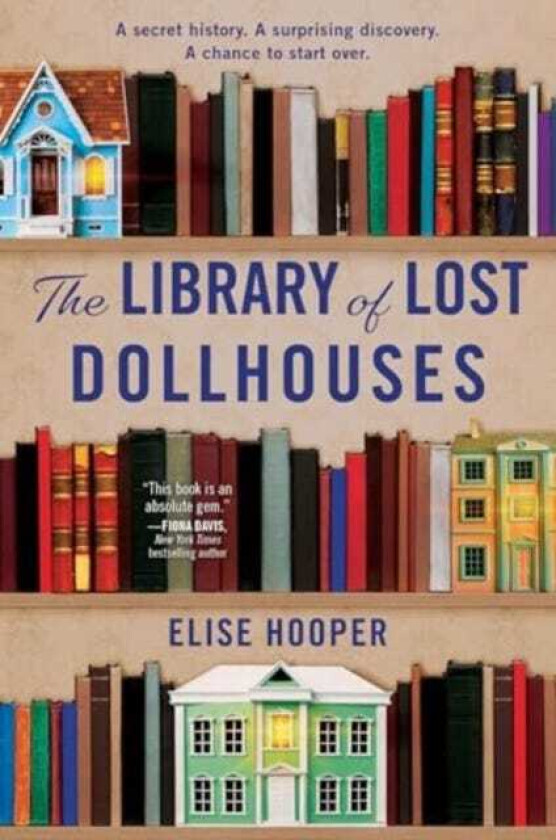 The Library of Lost Dollhouses A Novel