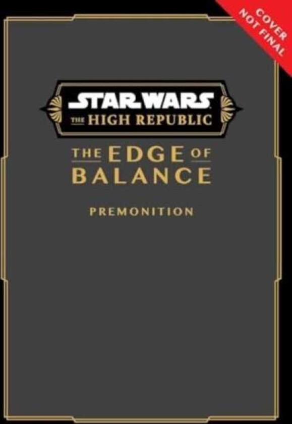 Star Wars: The High Republic, The Edge of Balance: Premonition