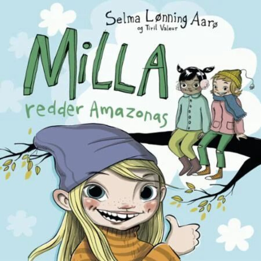 Milla redder Amazonas av Selma Lønning Aarø
