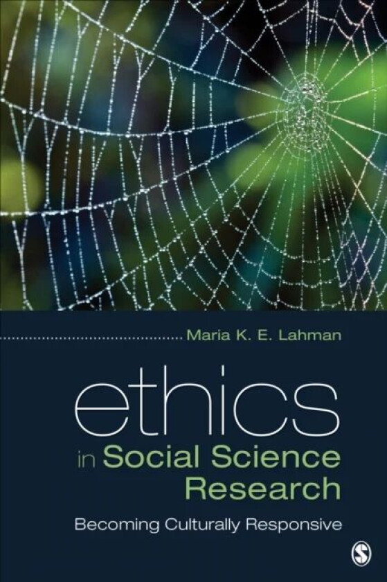 Ethics in Social Science Research av Maria K. E. Lahman