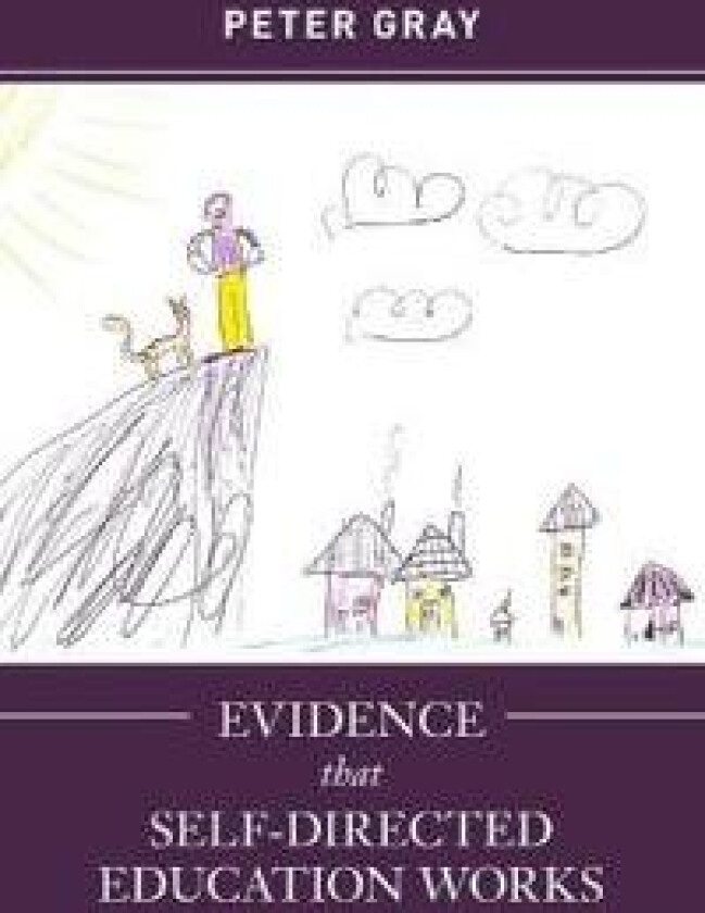 Evidence that Self-Directed Education Works