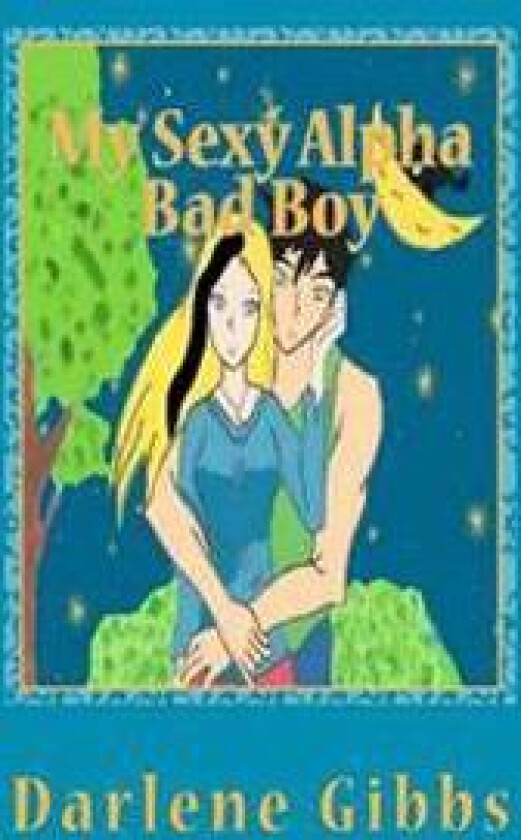 My Sexy Alpha Bad Boy: (Werewolf Romance)