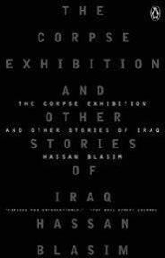The Corpse Exhibition: And Other Stories of Iraq